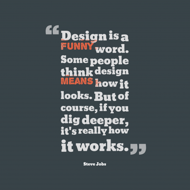 design-is-a-funny-word-__quotes-by-steve-jobs-60-612x612